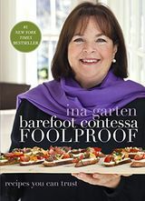 „Barefoot Contessa Foolproof: przepisy, którym możesz zaufać”